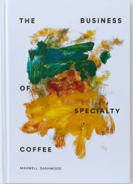 The Business of Specialty Coffee